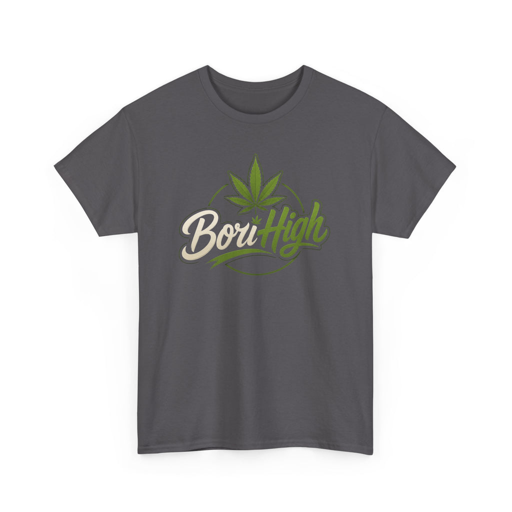 T-Shirt — "Bori High" Cannabis Leaf Graphic Tee | 420 Stoner Gift