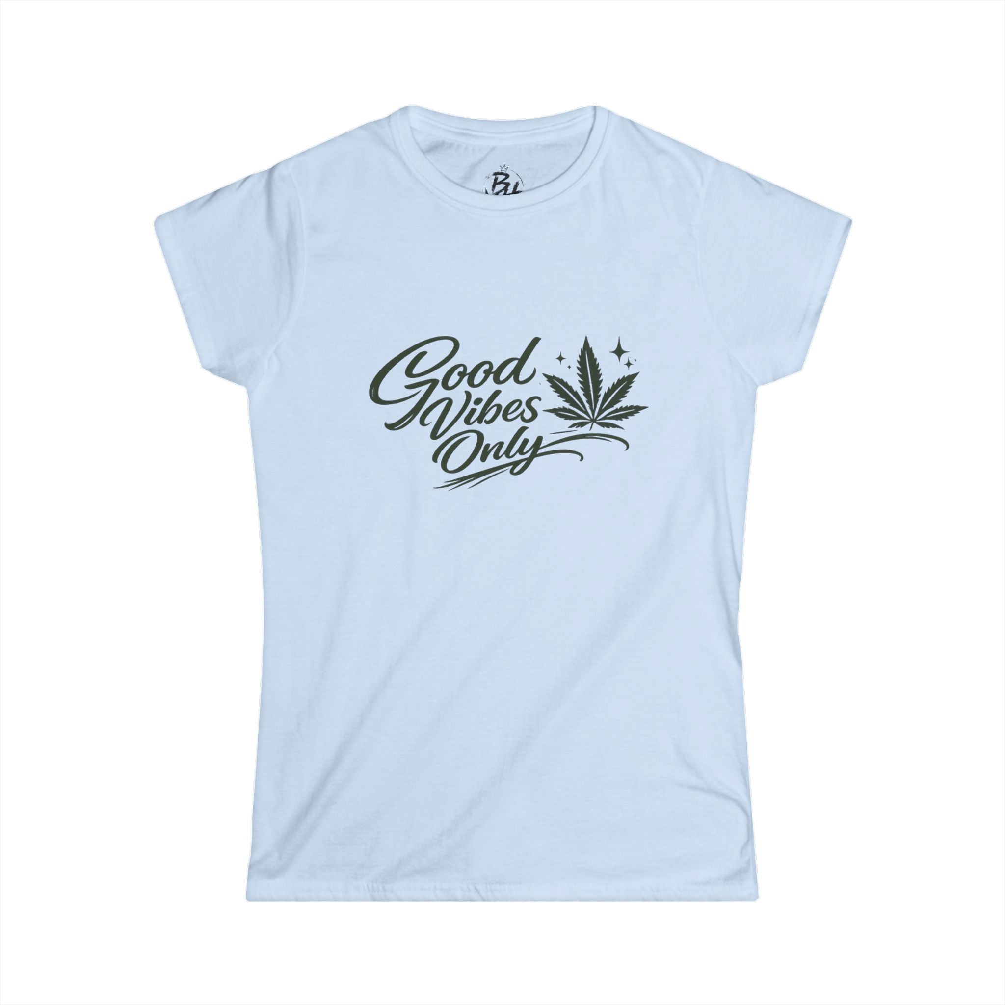 Good Vibes Only Tee — Women's Cannabis Leaf Graphic Shirt