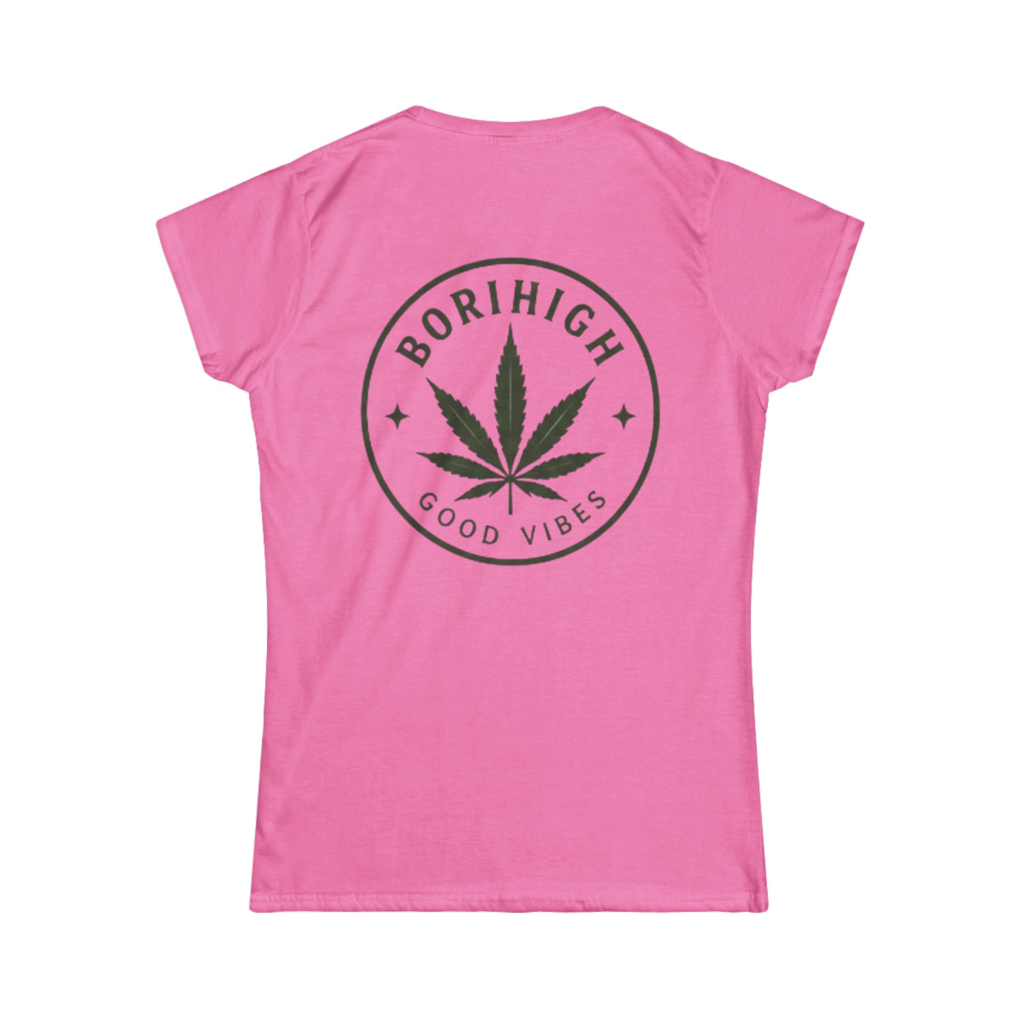 Elevated & Unbothered Women's Tee — 'BoriHigh Good Vibes' Cannabis Leaf Graphic